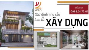 Xác định nhu cầu trước khi xây dựng